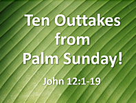 Palm Sunday Outtakes